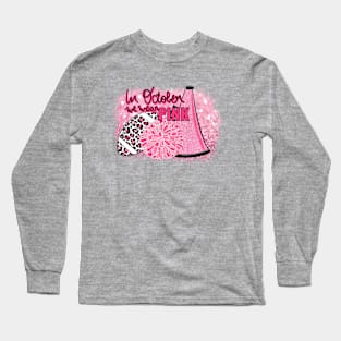 In October We Wear Pink Cheer Pom Pom Breats Cancer Awareness Long Sleeve T-Shirt